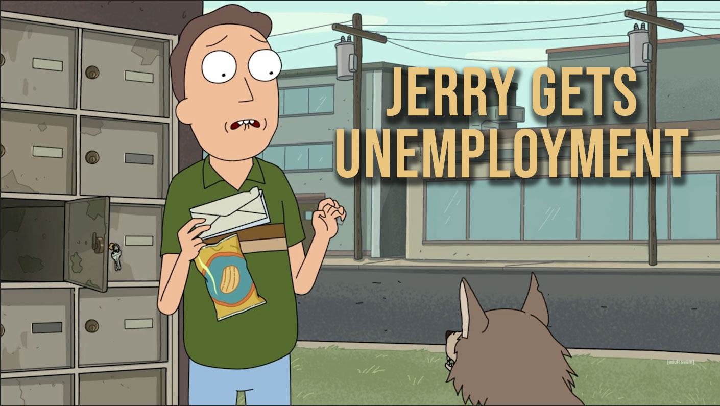 Rick & Morty: Jerry Gets Unemployment