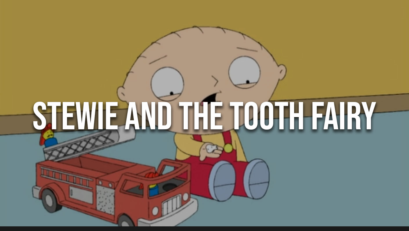 Stewie and the Tooth Fairy