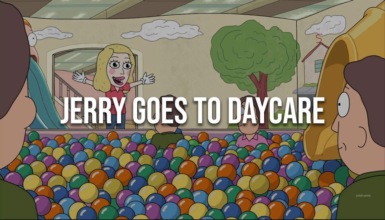 Rick & Morty: Jerry goes to Daycare